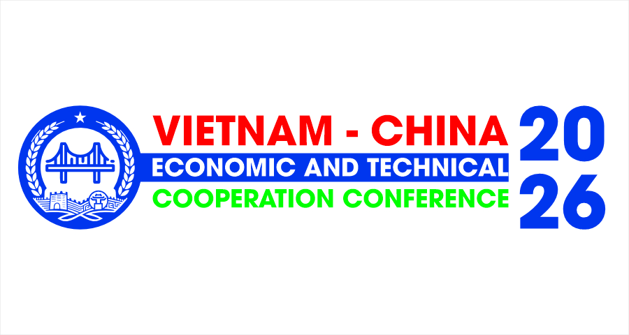 HỘI NGHỊ HỢP TÁC KINH TẾ & KỸ THUẬT VIỆT-TRUNG 2026